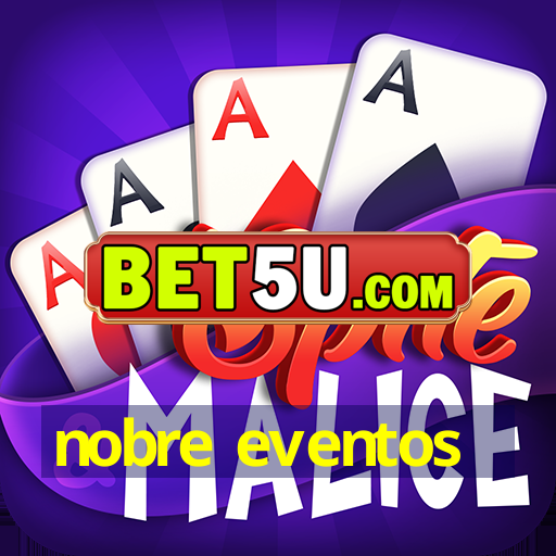 nobre eventos